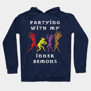 Partying with my Inner Demons Hoodie